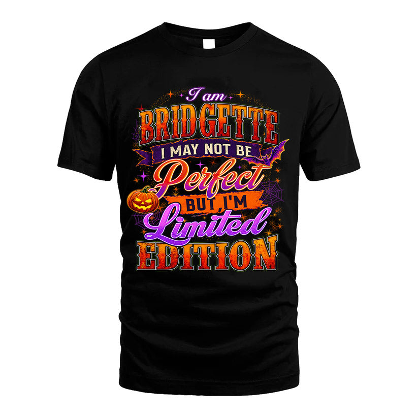 BRIDGETTE TT40 Personalized Shirt – I May Not Be Perfect product image 1