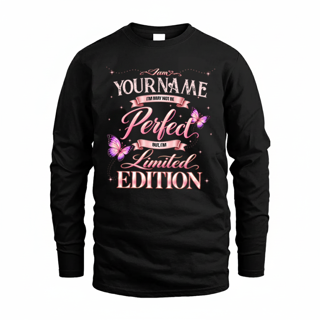 YOUR NAME TT39 Personalized Shirt – I May Not Be Perfect product image 4