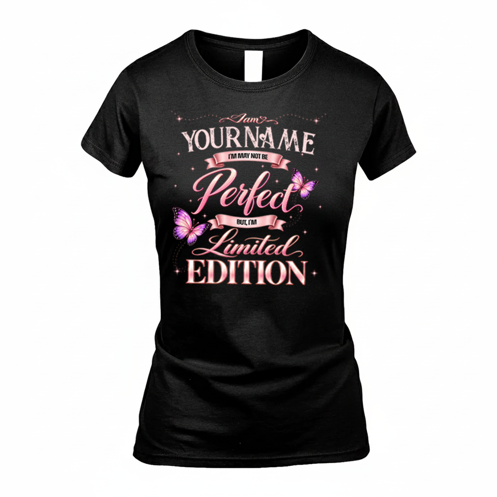 YOUR NAME TT39 Personalized Shirt – I May Not Be Perfect product image 5